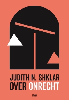 Judith Shklar Over onrecht en angst
